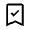 Bookmark Check Icon from Outlined Line - Material Symbols Set
