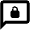 Chat Lock Icon from Outlined Line - Material Pro Set