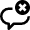 Message Chat Round Cross Remove 1 Icon from Nova Line Set
