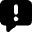 Chat Bubble Square Warning Icon from Micro Solid Set