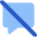 Chat Bubble Disable Square Icon from Core Flat Set