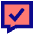 Chat Bubble Square Check Icon from Sharp Pop Set