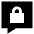 Chat Bubble Square Lock Icon from Sharp Solid Set