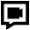 Chat Bubble Video Call Square Icon from Sharp Remix Set
