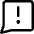 Chat Bubble Square Warning Icon from Core Line - Free Set