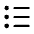 Format List Bulleted Fill Icon from Rounded Fill - Material Symbols Set