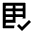 Rubric Fill Icon from Sharp Fill - Material Pro Set